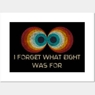 Retro Stripes Funny Saying I Forget What Eight Was For - Violent femmes kiss Posters and Art